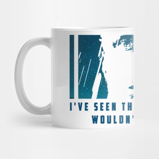 I've seen things... Mug